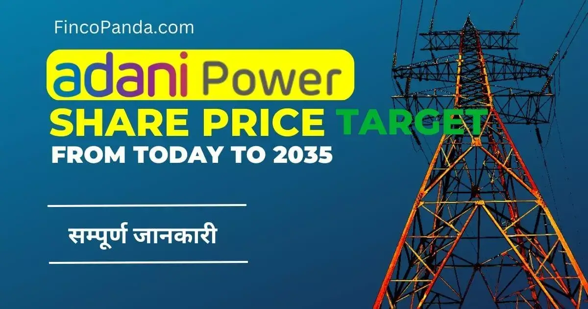 Adani Power Share Price Target 2024, 2025, 2027, 2030 - 2035 (Long Term ...