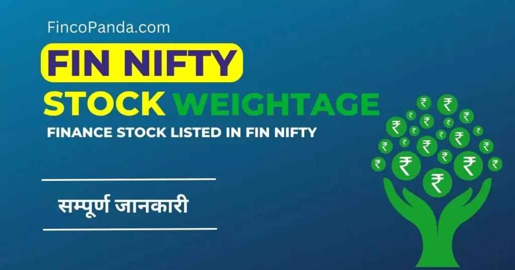 Fin Nifty Weightage | Nifty Finance Weightage (2024) 1 Fin Nifty Weightage - Nifty Finance Companies Weightage