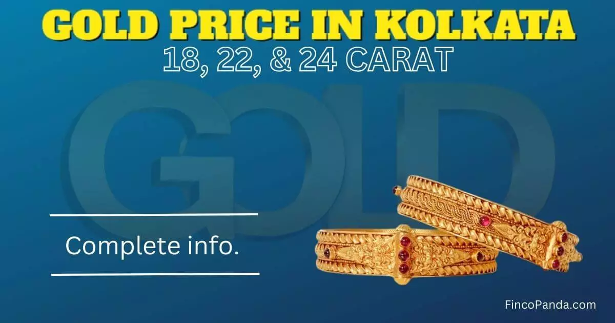 Today Gold Price In Kolkata | Gold Rate In Kolkata (24k, 22k, 18k ...