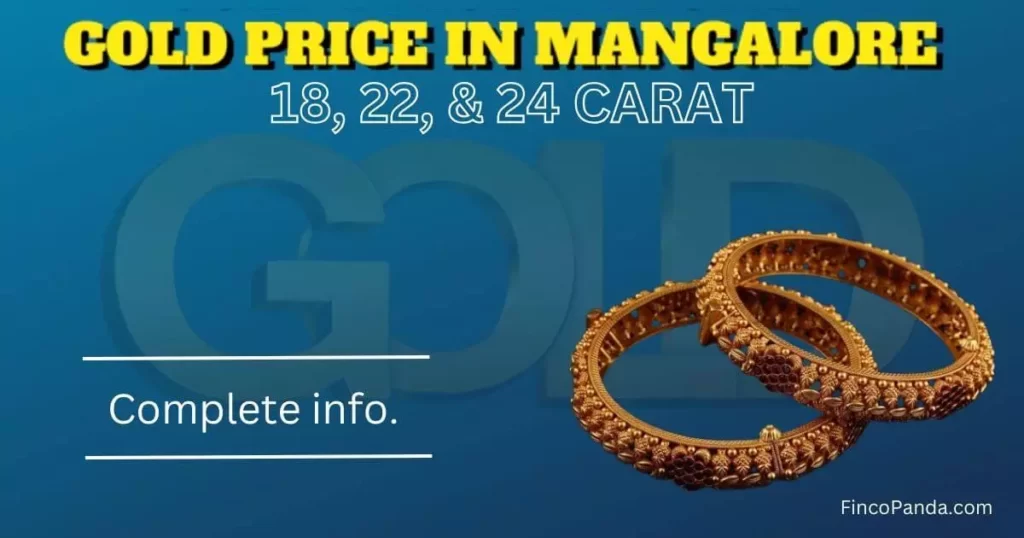 Today Gold Rate in Mangalore | Gold Price in Mangalore (24k, 22k, 18k) 1 Today Gold Rate in Mangalore - Gold Price in Mangalore - 24k, 22k, 18k