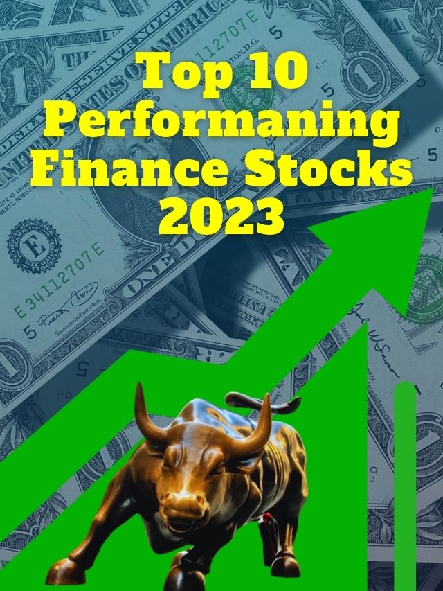 10 Best Performing Multibagger Finance Stocks 2023