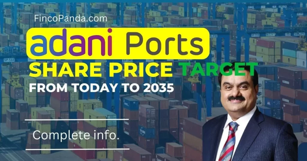 Adani Ports Share Price Target 2024, 2025, 2027, 2030, 2035 (Long Term) 1 Adani Ports Share Price Target
