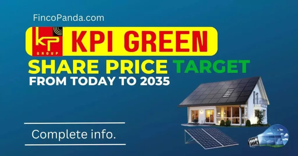 KPI Green Energy (KPIGREEN) Share Price Target 2024, 2025, 2027, 2030 - 2035 (Long Term) 1 KPI Green Energy Share Price Target