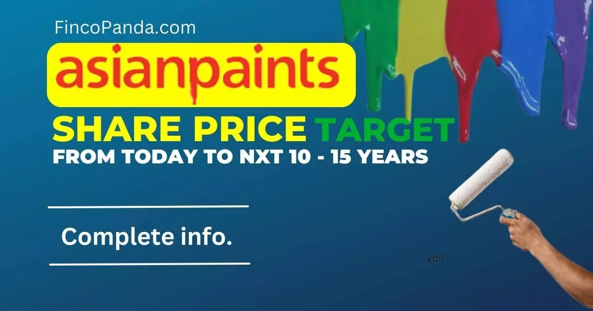 Asian Paints Share Price Target 2024 2025 2027 2030 2032 2035   Asian Paints Share Price Target Long Term.webp