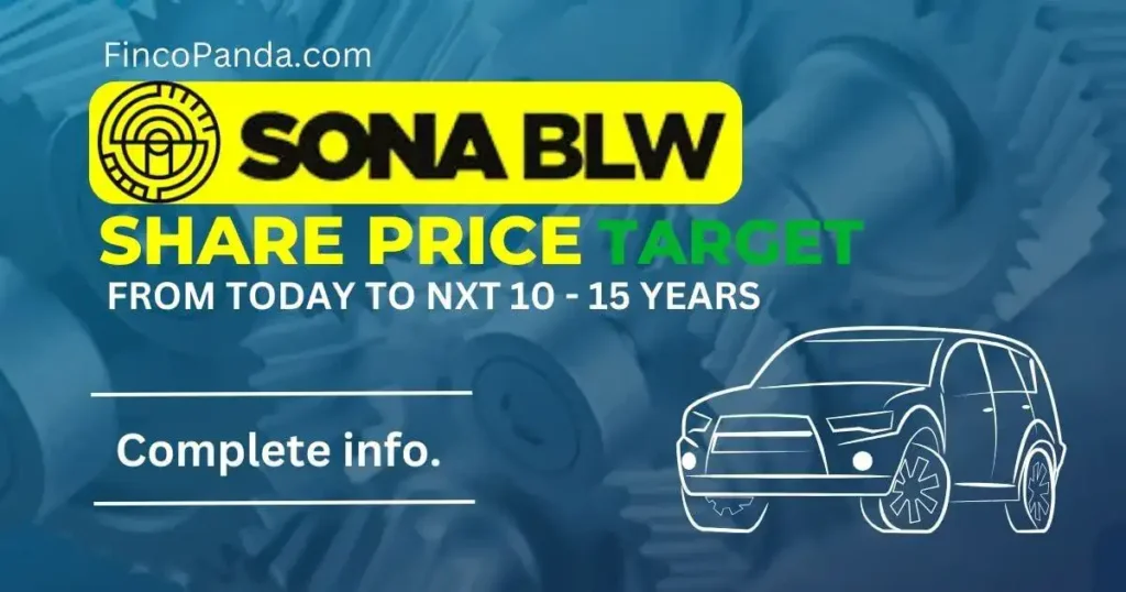 Sona BLW (SONACOMS) Share Price Target 2024, 2025, 2027, 2030 - 2035 ( Long Term) 1 Sona BLW Share Price Target